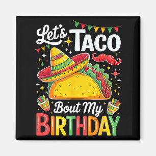 Witze über Geburtstag lustig Cinco de Mayo mexikan Magnet