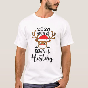 witzig 2020 Du wirst in der Geschichte Weihnachts T-Shirt