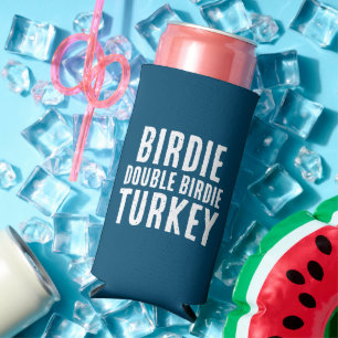 Witzig "Birdie. Doppelte Birdie. Türkei." Golfspie Selters Dosenkühler