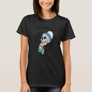 Witzig buchstäblich erfrierend bis Totenschädel mi T-Shirt