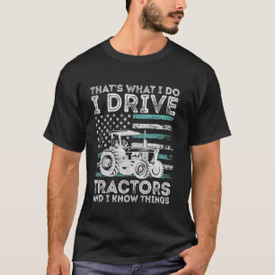 Witzig Das ist es, was ich fahre Traktor und ich w T-Shirt