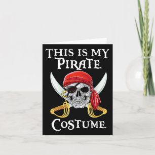 Witzig Das ist mein Piratenkostüm Shirt Halloween Karte