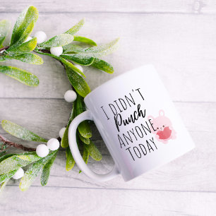 Witzig, dass ich heute niemanden gejagt habe kaffeetasse