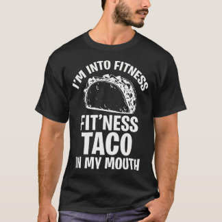 Witzig, dass ich in Fitness Taco bin in meinen Mun T-Shirt