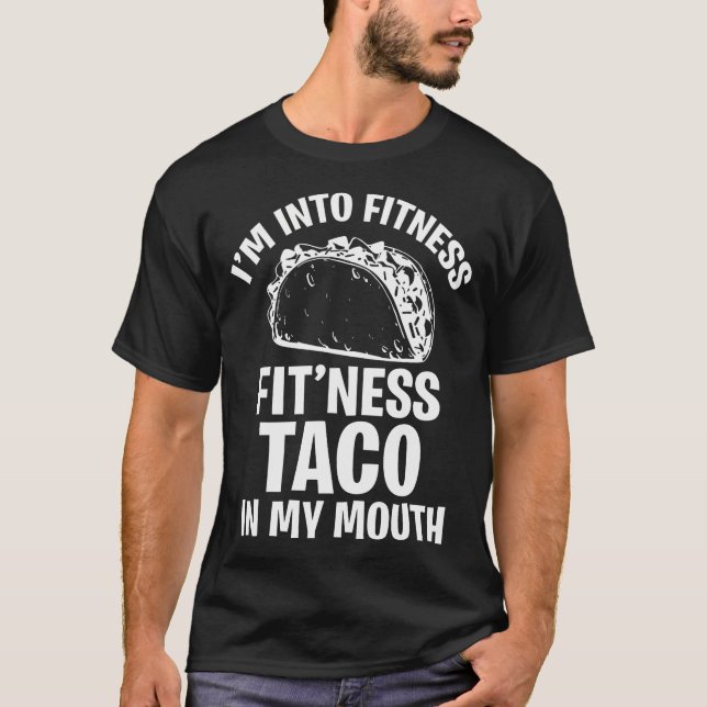 Witzig, dass ich in Fitness Taco bin in meinen Mun T-Shirt (Vorderseite)