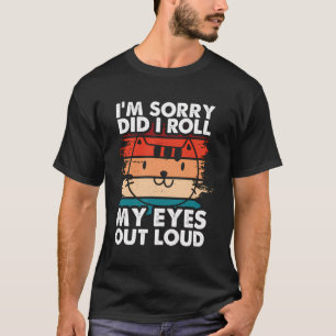 Witzig, dass ich mich entschuldigt habe, dass ich T-Shirt