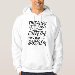 Witzig Dieser Typ läuft auf Koffein und Sarcaso Hoodie