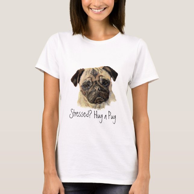 Witzig, gestresst? Hug einen Mops!, Hund, Haustier T-Shirt (Vorderseite)