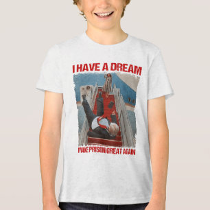 Witzig, ich habe einen Traum, das Gefängnis wieder Tri-Blend Shirt