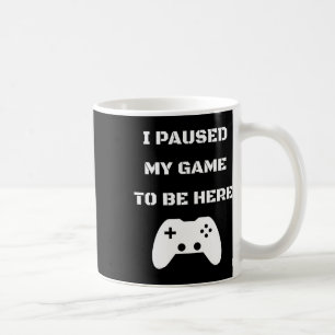 Witzig ich habe mein Spiel hier angehalten Video G Kaffeetasse