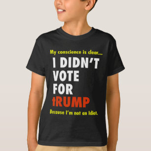 Witzig, ich habe nicht für Trump Tee Shirt gestimm