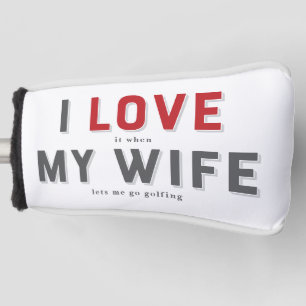 Witzig ich Liebe es, wenn meine Ehefrau Golf Headcover