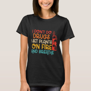 Witzig, ich mache keine Drogen, ich Set Pflanze au T-Shirt