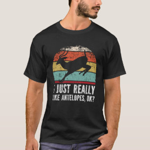 Witzig, ich mag Antelopes wirklich gut? T-Shirt