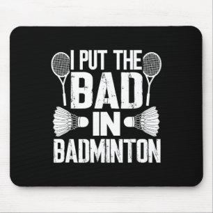 Witzig ich setzte das Bad in - Badminton Mousepad