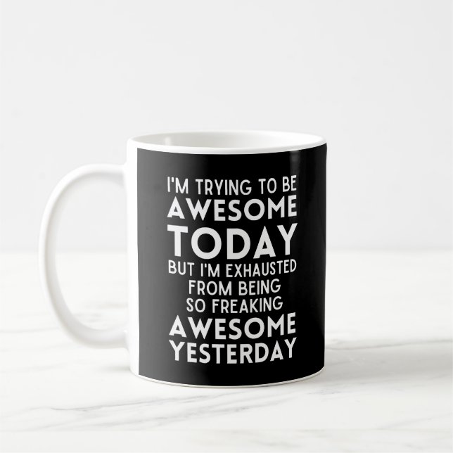 Witzig, ich versuche heute phantastisch zu sein kaffeetasse (Links)