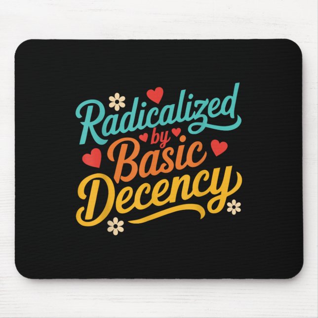 Witzig radikalisiert durch einfaches Anstand Mousepad (Vorne)