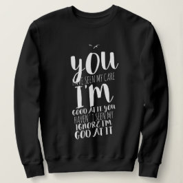 witzig, Redewendungen, Leben Frauen Spaß Geek Tren Sweatshirt