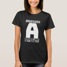 witzig, Redewendungen, Leben Frauen Spaß Geek Tren T-Shirt