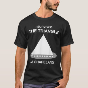 Witzig überlebte ich das Dreieck in Shapeland Math T-Shirt
