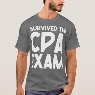 Witzig überlebte ich die CPA-Prüfungsabteilung T-Shirt