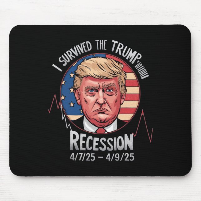 Witzig überlebte ich die Trump-Rezession 4-7 - 25  Mousepad (Vorne)