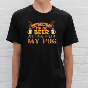 Witzig wollte ich Bier trinken und mit meinem Mops T-Shirt