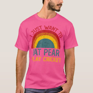 Witzig Wollte ich nur, Birne zu essen und Cricket T-Shirt