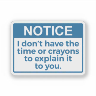 Witzige Bemerkung, ich habe nicht die Zeit oder di Aufkleber