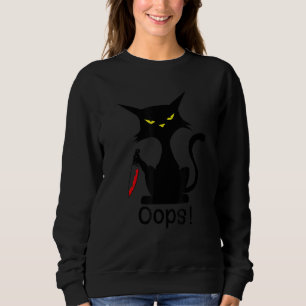 witzige Cat Oops Zitat Black Cat Murderous Cat mit Sweatshirt