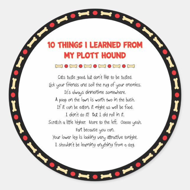 Witzige Dinge, die ich aus meinem Plott Hound gele Runder Aufkleber (Vorderseite)