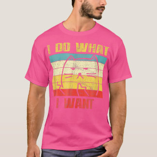 Witzige Katze Ich tue, was ich mit meiner Katze Ge T-Shirt
