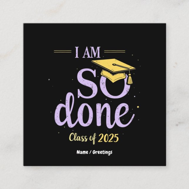 Witzige Klasse von 2025, Ich bin so Fertig Abschlu Quadratische Visitenkarte (Vorderseite)