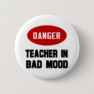 Witzige Lehrerin in schlechter Laune Button