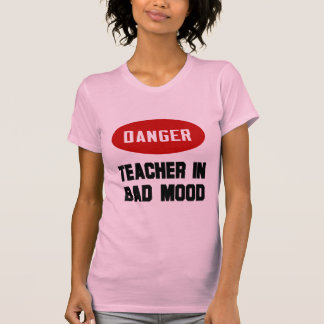Witzige Lehrerin in schlechter Laune T-Shirt