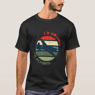 Witzige Luftfahrt, die ich eher fliegen würde T-Shirt