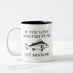 witzige Minnow-Liebhaber, wenn man schlechte Fisch Zweifarbige Tasse