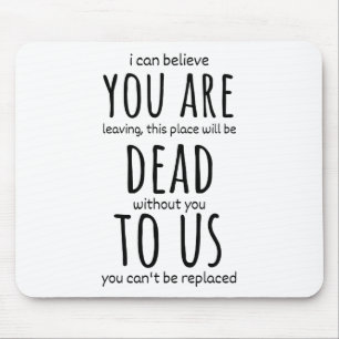 Witzige Schläger für Kollegen, du bist jetzt tot f Mousepad