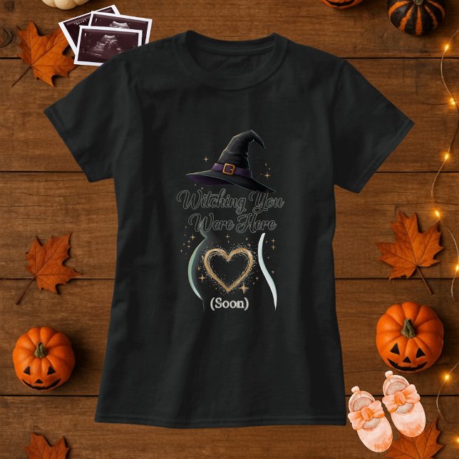 Witzige Schwangerschaft Witching Sie waren hier T-Shirt (Von Creator hochgeladen)