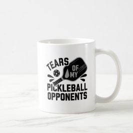 Witzige Tränen meiner Pickleball-Gegner Typografie Kaffeetasse