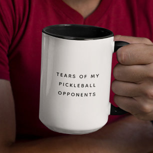 Witzige Tränen meiner Pickleball-Gegner Typografie Tasse