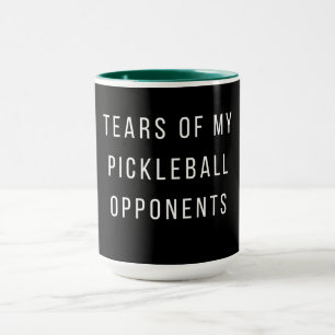 Witzige Tränen meiner Pickleball-Gegner Typografie Tasse