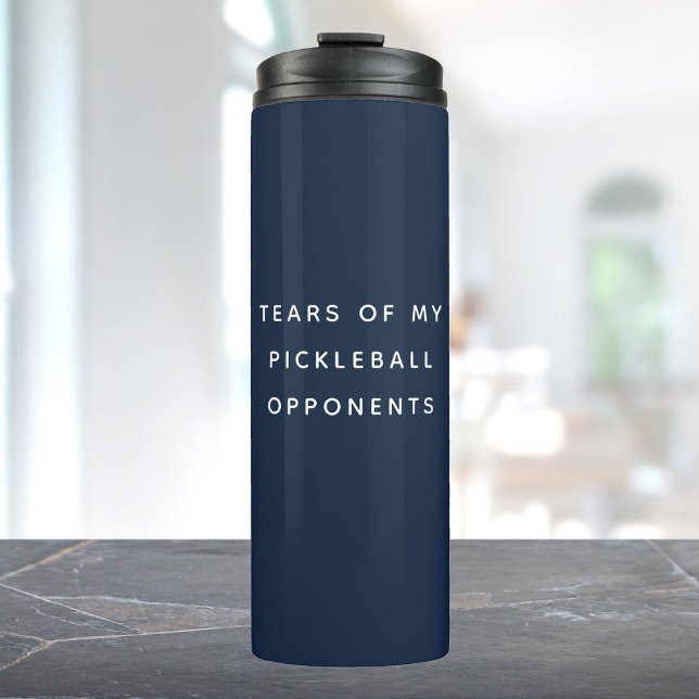Witzige Tränen meiner Pickleball-Gegner Typografie Thermosbecher (Von Creator hochgeladen)