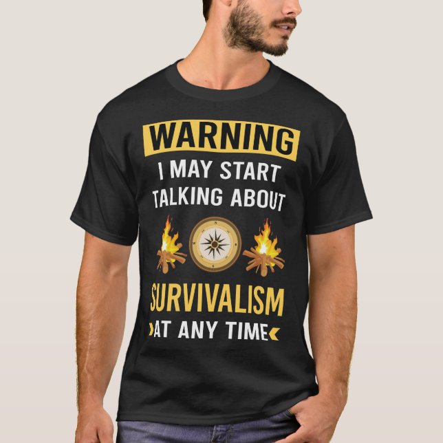 Witzige Warnung Überlebenskünstlerin Prepper Survi T-Shirt (Vorderseite)