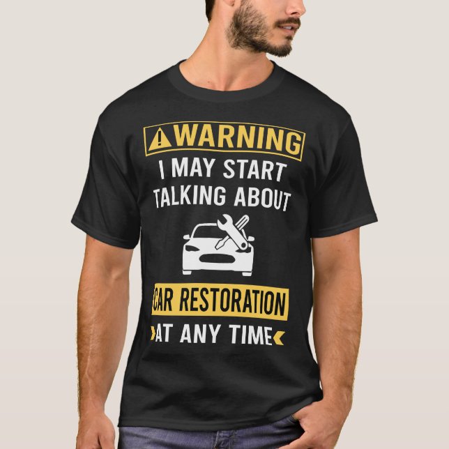Witzige Warnwagenrestaurierung T-Shirt (Vorderseite)