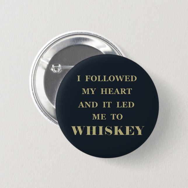 witzige Whiskey-Zitate Button (Vorne & Hinten)