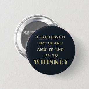 witzige Whiskey-Zitate Button