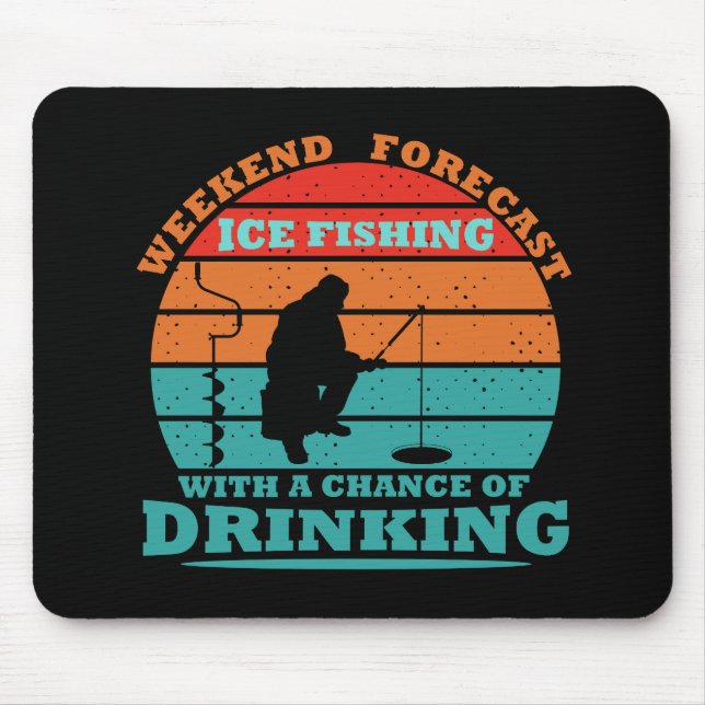 witzige Zitate über Eisfischen und Trinken Liebhab Mousepad (Vorne)