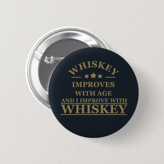 witzige Zitate über Whiskey-Liebhaber Button (Vorne & Hinten)