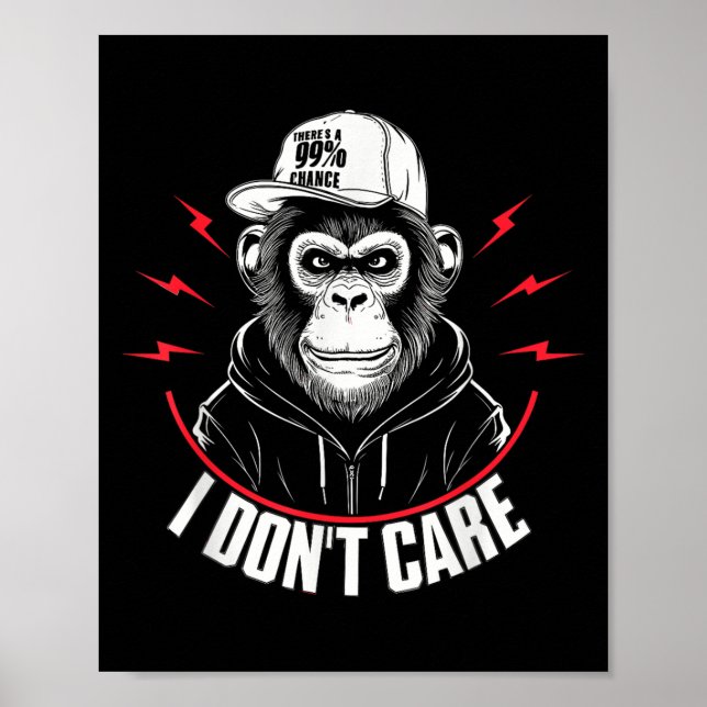 Witziger Affe Es gibt eine 99%ige Chance, dass es  Poster (Vorne)